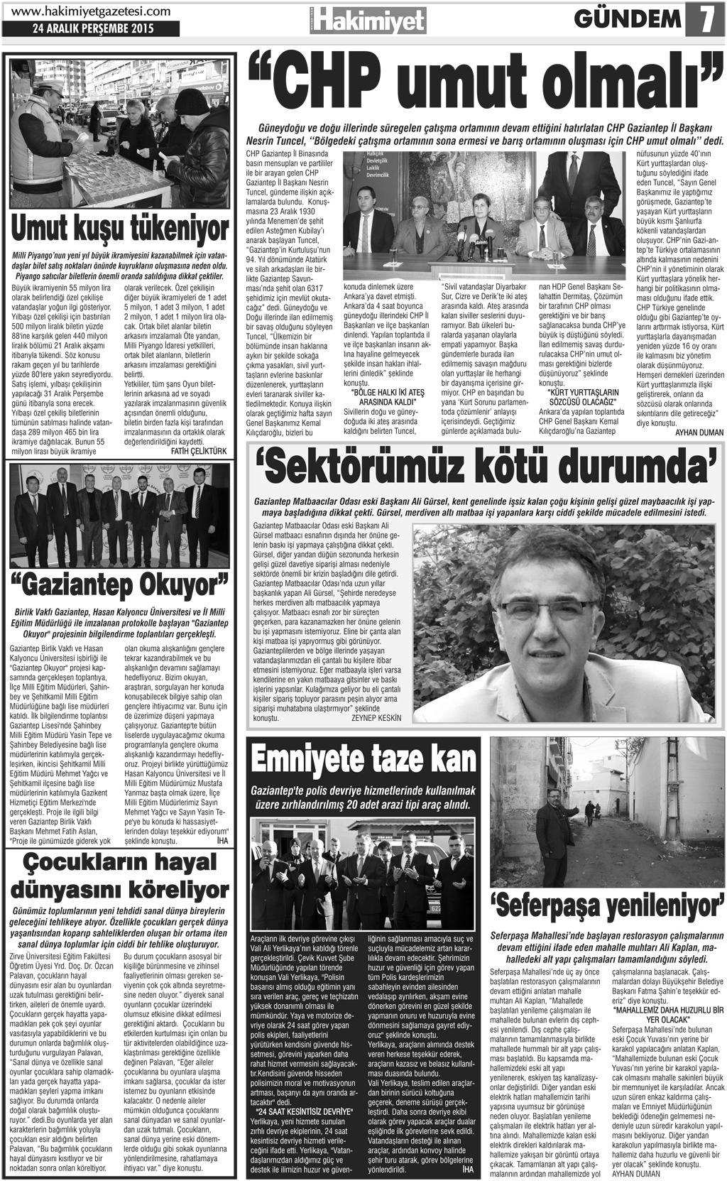 Hakimiyet Gazetesi Kılınçoğlu Mahallesi'nde