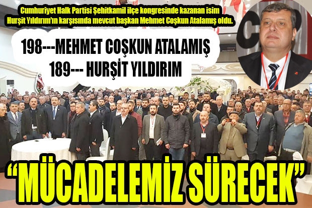 “MÜCADELEMİZ SÜRECEK”