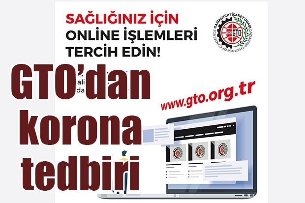 GTO’dan korona tedbiri