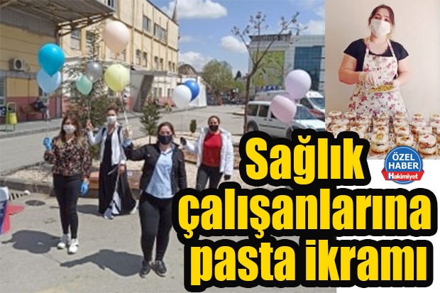 Sağlık çalışanlarına pasta ikramı