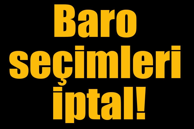 Baro seçimleri iptal!