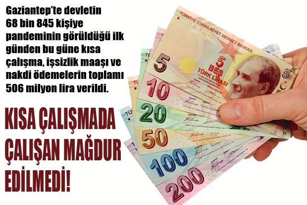 KISA ÇALIŞMADA ÇALIŞAN MAĞDUR EDİLMEDİ!