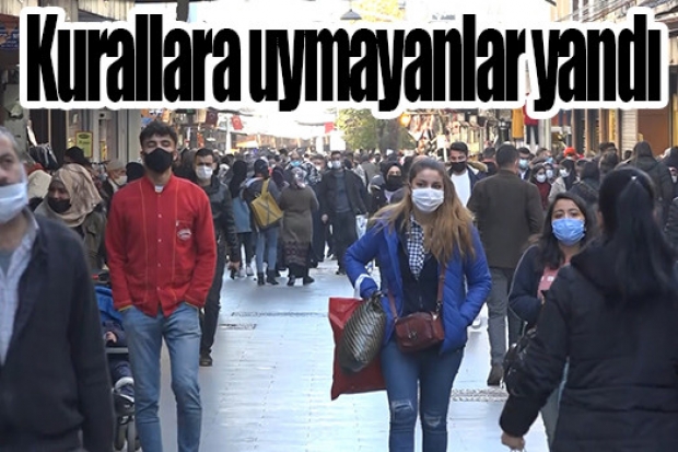 Kurallara uymayanlar yandı