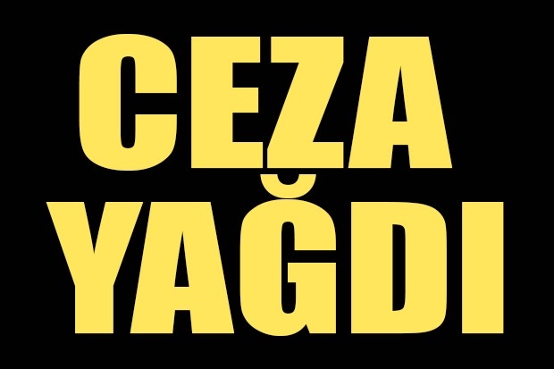 Ceza yağdı