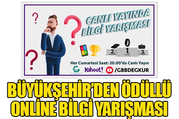 BÜYÜKŞEHİR’DEN ÖDÜLLÜ ONLİNE BİLGİ YARIŞMASI