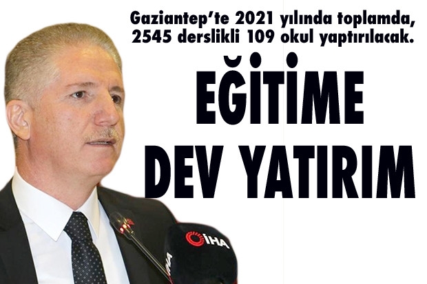 EĞİTİME DEV YATIRIM