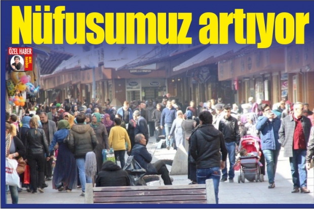 Nüfusumuz artıyor