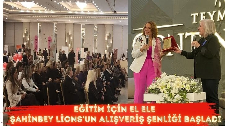 Eğitim İçin El Ele: Şahinbey Lions’un Alışveriş Şenliği Başladı