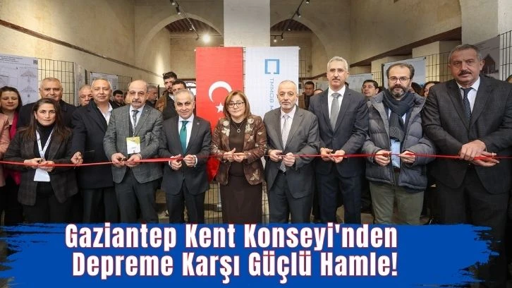 Gaziantep Kent Konseyi'nden Depreme Karşı Güçlü Hamle!