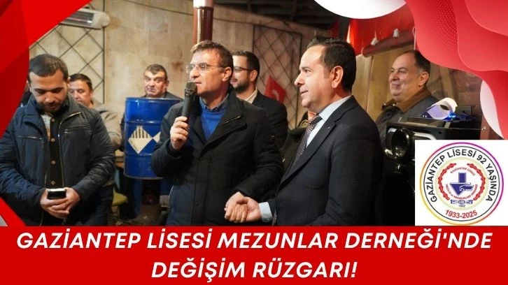 Gaziantep Lisesi Mezunlar Derneği'nde Değişim Rüzgarı!