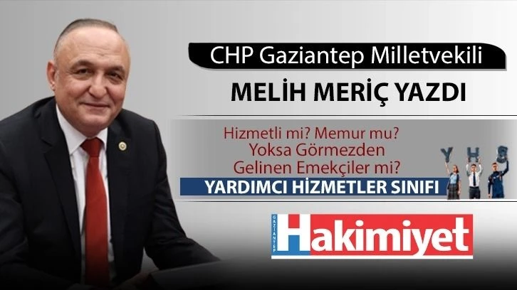 Hizmetli mi? Memur mu? Yoksa Görmezden Gelinen Emekçiler mi?