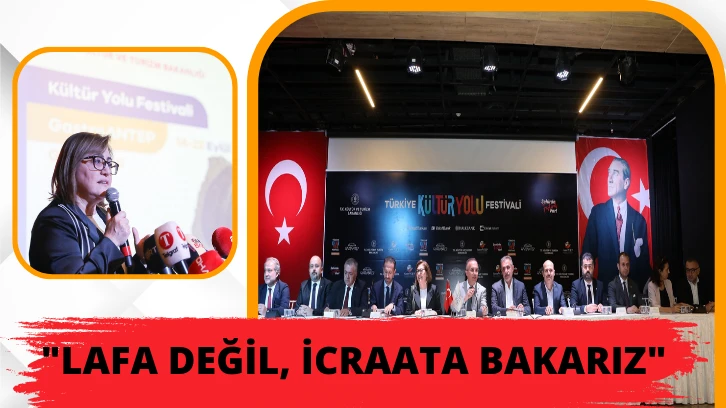 "Lafa Değil, İcraata Bakarız"