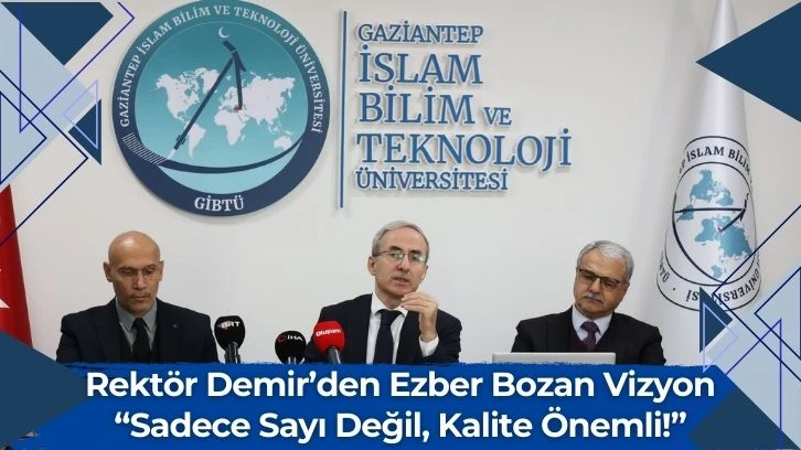 Rektör Demir’den Ezber Bozan Vizyon “Sadece Sayı Değil, Kalite Önemli!”