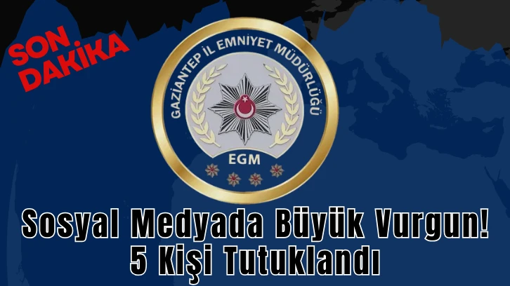 Sosyal Medyada Büyük Vurgun! 5 Kişi Tutuklandı