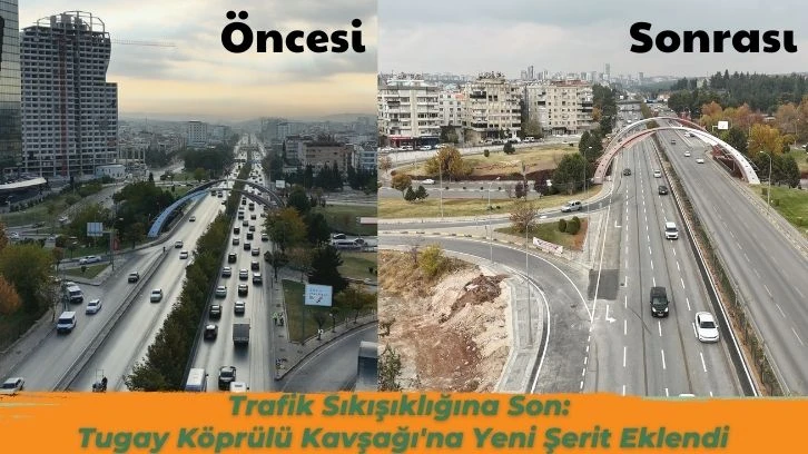 Trafik Sıkışıklığına Son: Tugay Köprülü Kavşağı'na Yeni Şerit Eklendi