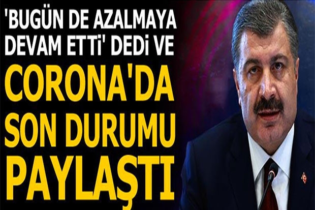 CORONA'DA SON DURUMU PAYLAŞTI!