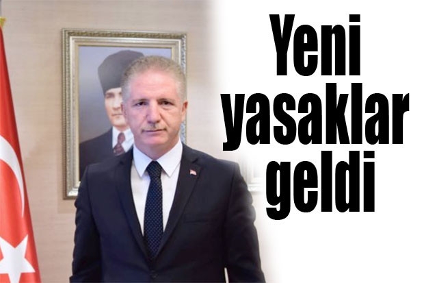 Yeni yasaklar geldi