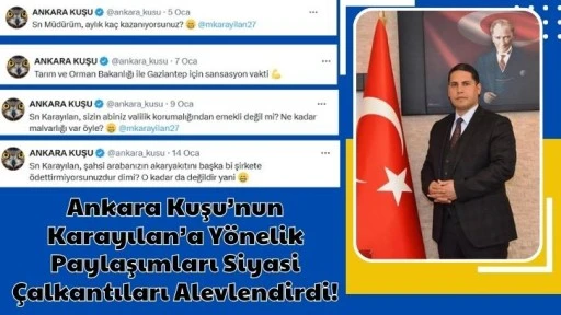 Ankara Kuşu’nun Karayılan’a Yönelik Paylaşımları Siyasi Çalkantıları Alevlendirdi!