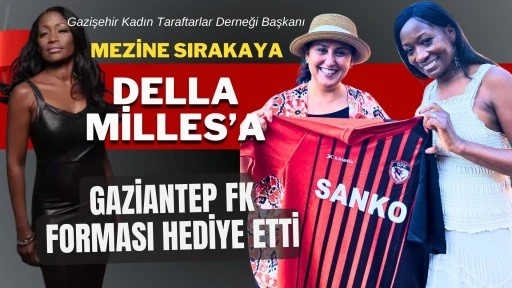 Della Miles, Gaziantep FK Forması ile Tribünlere Davet Edildi