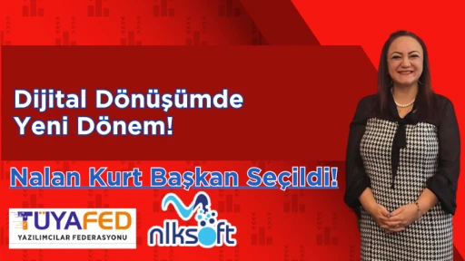 Dijital Dönüşümde Yeni Dönem! Nalan Kurt Başkan Seçildi!