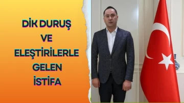 Dik Duruş ve Eleştirilerle Gelen İstifa