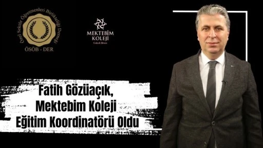 Fatih Gözüaçık, Mektebim Koleji Eğitim Koordinatörü Oldu