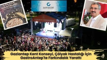 Gaziantep Kent Konseyi, Çölyak Hastalığı İçin GastroAntep'te Farkındalık Yarattı