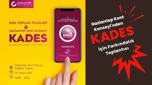 Gaziantep Kent Konseyi'nden KADES İçin Farkındalık Toplantısı