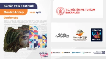 Gaziantep'te Kültür Yolu Festivali: GastroAntep Başlıyor!