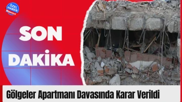 Gölgeler Apartmanı Davasında Karar Verildi