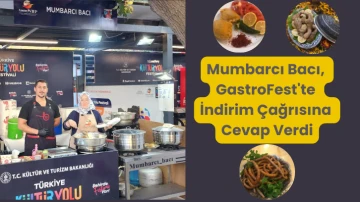 Mumbarcı Bacı, GastroFest'te İndirim Çağrısına Cevap Verdi