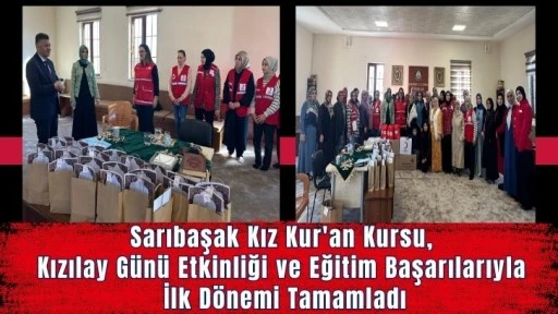 Sarıbaşak Kız Kur'an Kursu, Kızılay Günü Etkinliği ve Eğitim Başarılarıyla  İlk Dönemi Tamamladı