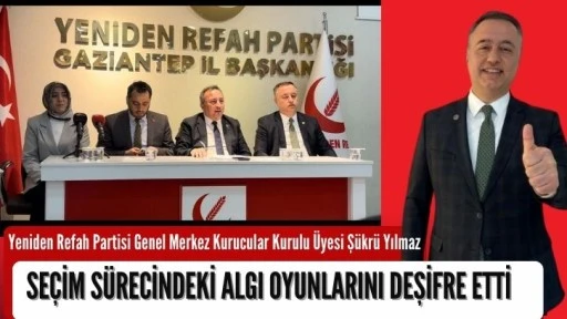 Şükrü Yılmaz Seçim Sürecindeki Algı Oyunlarını Deşifre Etti