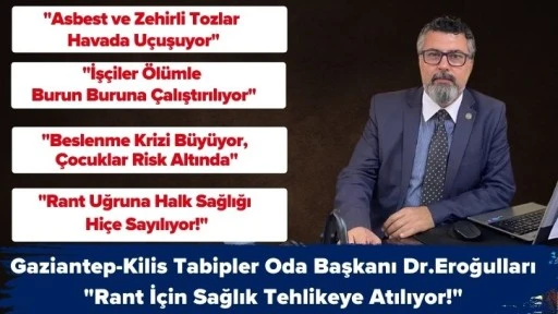 Tabip Oda Başkanı Dr.Eroğulları&quot;Rant İçin Sağlık Tehlikeye Atılıyor!&quot;